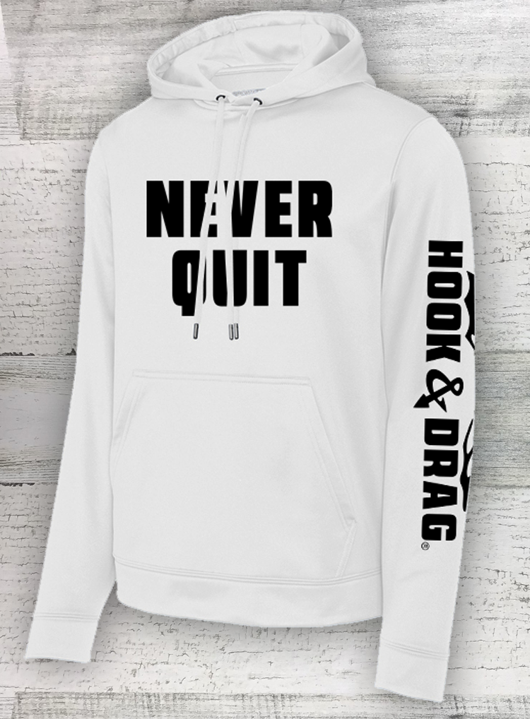 Never Quit!  Performance Hoodie